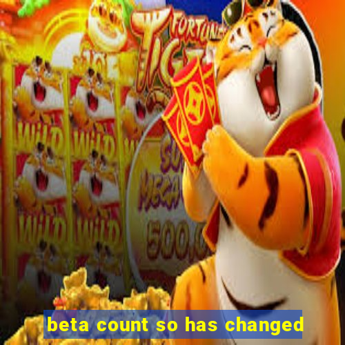 beta count so has changed